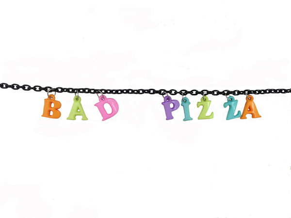 BaD PiZzA Choker Showing off Lettering 